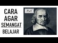 Cara agar semangat dalam belajar motivasi belajar  part 1