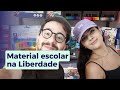 Material Escolar na Liberdade 2024