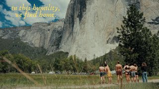 In this humility, we find home - a film about Yosemite