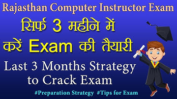 Last 3 Months Rajasthan Computer Instructor exam Preparation | Tops & Tricks