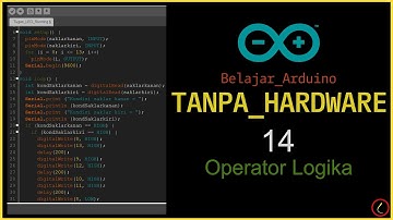 💠 Belajar Arduino Tanpa Hardware (14) Operator Logika