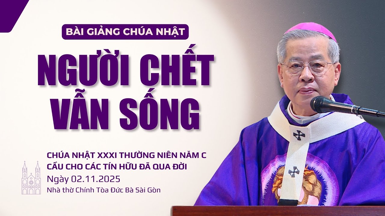 Người chết vẫn SỐNG - Đức TGM Giuse Nguyễn Năng | Cầu cho các tín hữu đã qua đời