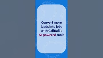 How CallRail’s #ai Helps You Turn More Calls Into Jobs #callrail