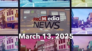 FRCMedia News - March 13, 2025