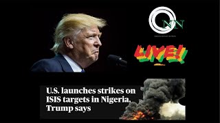 US Launches Strikes On ISIS Targets In Nigeria, Trump Says On Christmas Day. #opennigeria #fypシ