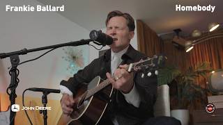 Frankie Ballard - "Homebody" | On the Record