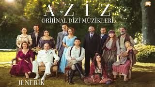 Aziz (Orijinal Dizi Müzikleri) - Jenerik feat. Ülkü Aybala Sunat Resimi