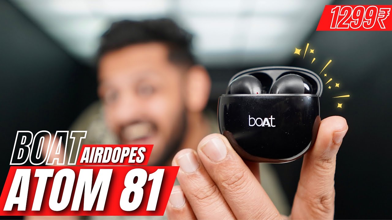 Boat Airdopes ATOM 81 ️ Best Earbuds under 1500⚡️ YouTube