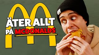 ÄTER ALLT PÅ McDONALDS!