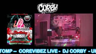 DJ CORBY - LIVE ON COREVIBEZ SPECIAL SATURDAYS