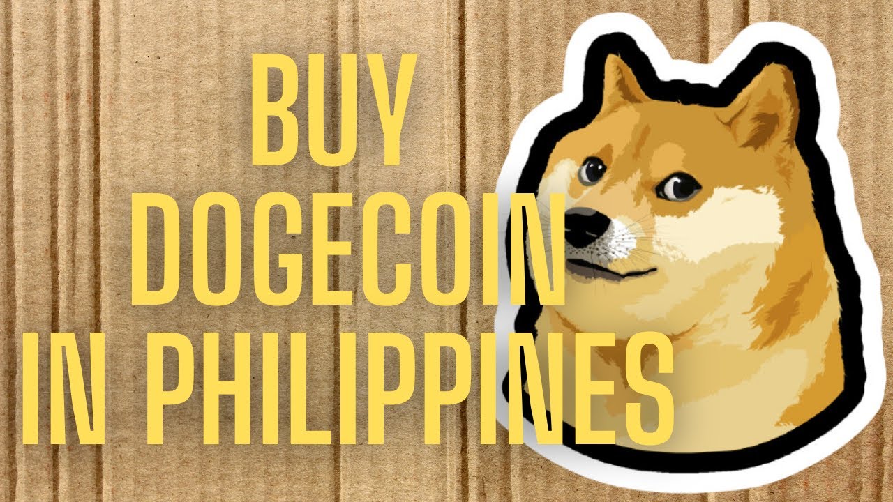 Should You Buy Dogecoin | Easy Tutorial For Beginners Gamit Paymaya ...
