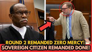 Round 2 Judge Simpson Blows Top — Sovereign Citizen Remanded Before Finishing Talking!