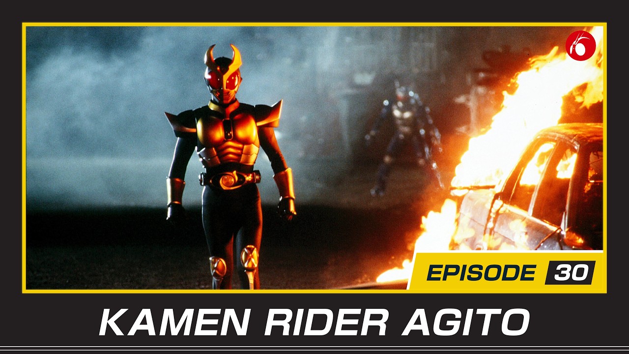 KAMEN RIDER AGITO | #30