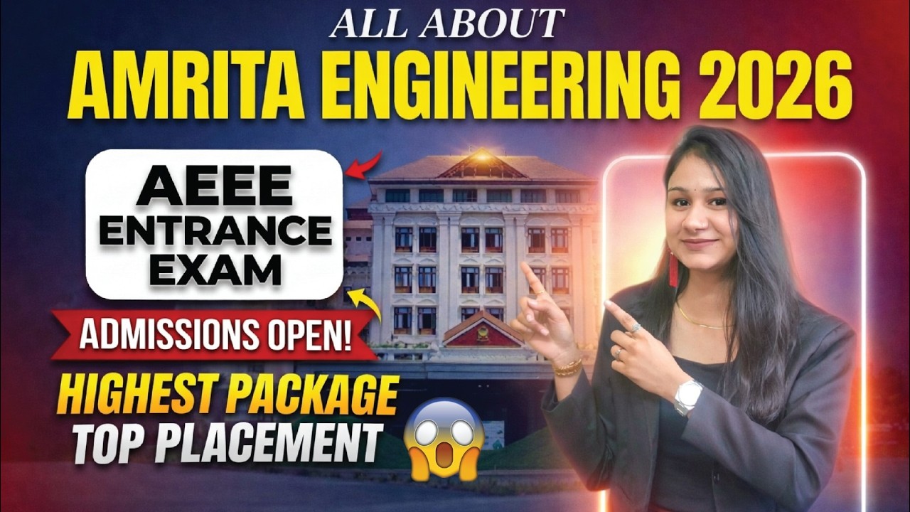 ALL About AMRITA Engineering 2026 | AEEE Entrance Exam | Highest Package Top Placement