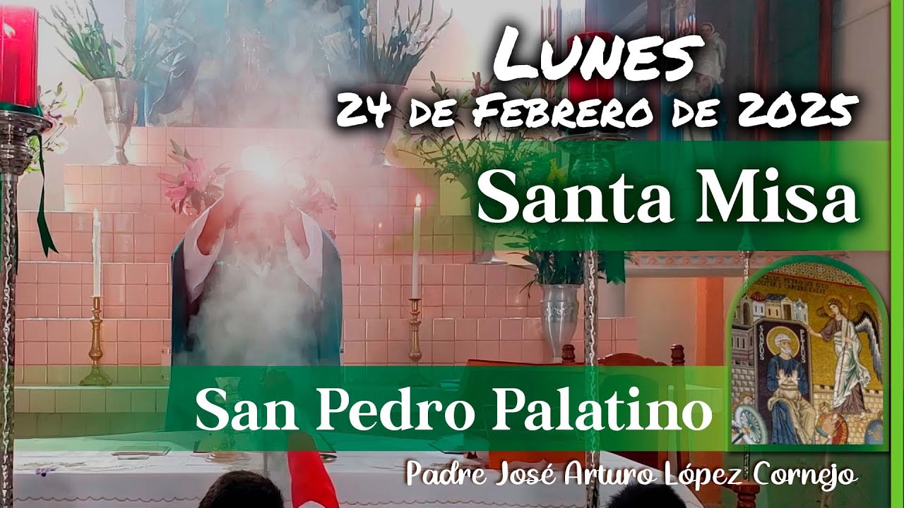✅ MISA DE HOY lunes 24 de Febrero 2025 - Padre Arturo Cornejo