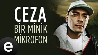 Ceza - Bir Minik Mikrofon - Official Audio