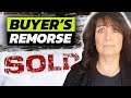 Buyers remorse when buying a house tips to help you avoid it