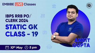 IBPS RRB PO/CLERK 2024 | Static GK | Class - 19 | General Awareness Preparation 2024 | Ankit Gupta
