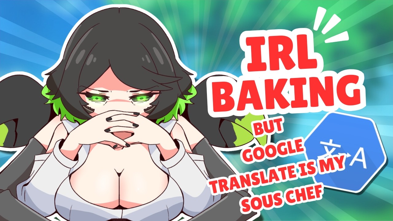 Making Cookies But Google Translate is My Sous-Chef