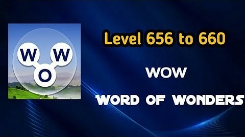 Word of wonder Level 656 to 660 || Ds gaming club