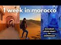 1 WEEK IN MOROCCO TRAVEL ITINERARY | should you go?