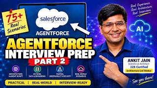 Agentforce Interview Questions Part 2 | 75+ Salesforce Agentforce Scenarios & Answers