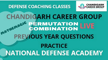Permutation Combination NDA PYQ (2019-2016) By Sandeep Sir | Chandigarh career group