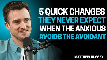 5 Quick Changes They Never Expect  When the Anxious Avoids the Avoidant | Matthew Hussey Motivation