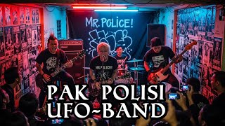 PAK POLISI - UFO BAND || COVER PUNK ROCK ENERGI (OFFICIAL VIDEO MUSIC)