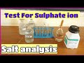 Salt Analysis Class-Test for Sulphate ions Indicatory and Confirmatory|Practical Exam-Class 12 -2021