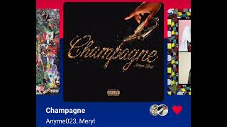 Anyme023, Meryl - Champagne ( Version Skyrock )