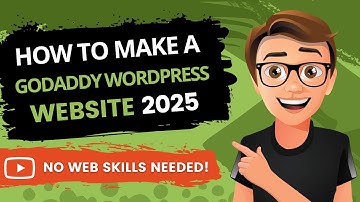 How To Make a GoDaddy WordPress Website (Step-by-Step Tutorial for 2025)