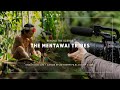 Behind the Scenes: The Mentawai Tribes