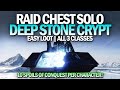 How To Get A Raid Chest Solo & Easy - Deep Stone Crypt (All 3 Characters) [Destiny 2]