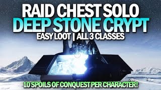How To Get A Raid Chest Solo & Easy - Deep Stone Crypt (All 3 Characters) [Destiny 2]