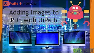 How to Add Images to PDF with UiPath