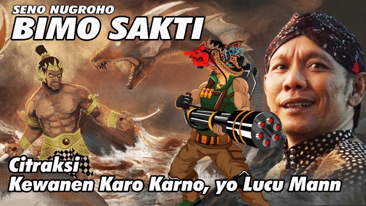 SENO NUGROHO  Lakon Bimo Sakti / Bimo Suci