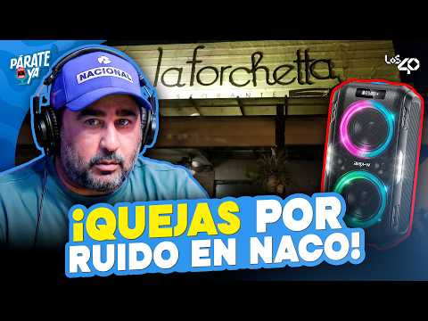 NACO RESIDENTS FED UP WITH THE NOISE! THEY POINT THE FINGER AT LA FORCHETTA FOR LOUD MUSIC