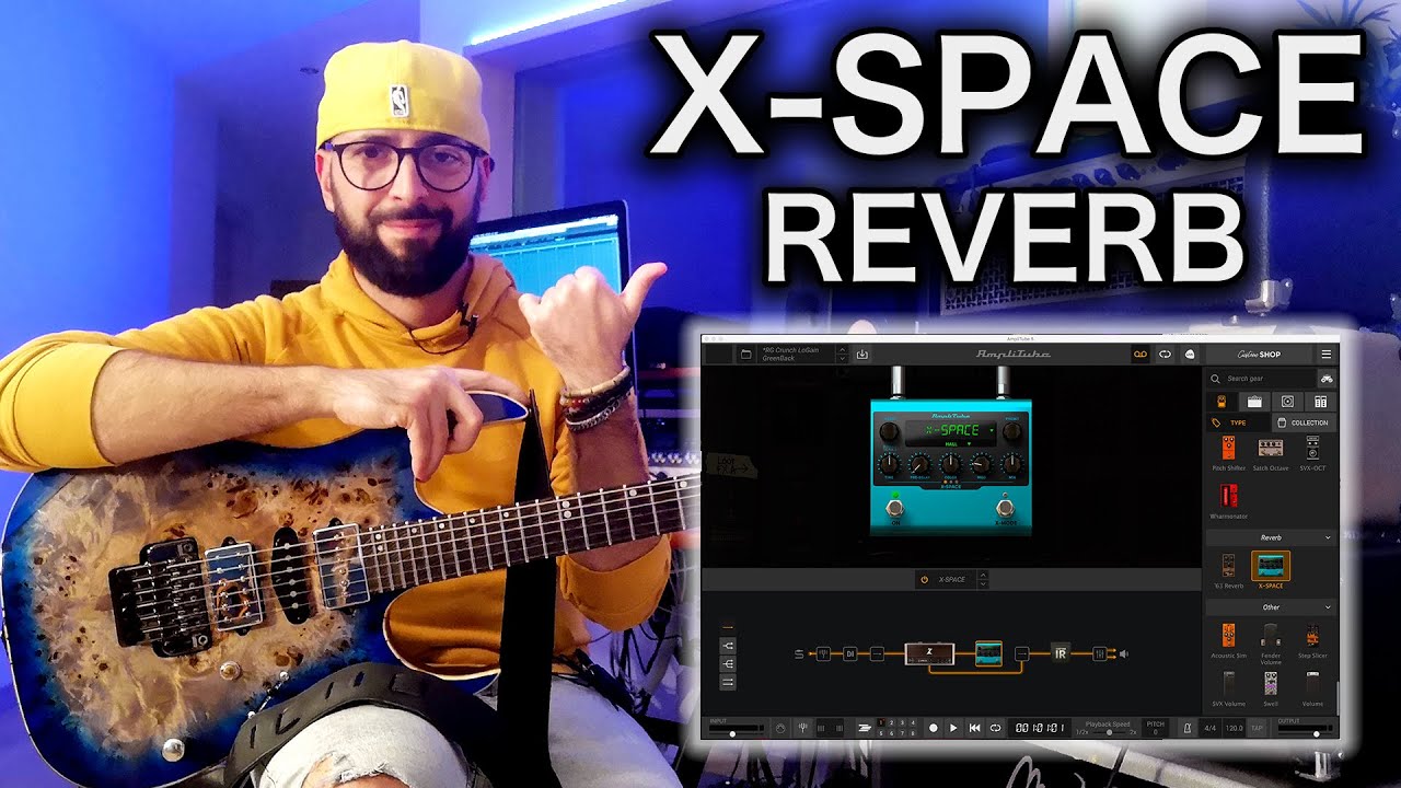 X-SPACE REVERB GUITAR PLUG-IN | AMPLITUBE 5 | Demo by RICCARDO GIOGGI ...