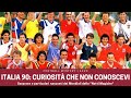 Italia 90: curiosità che non conoscevi