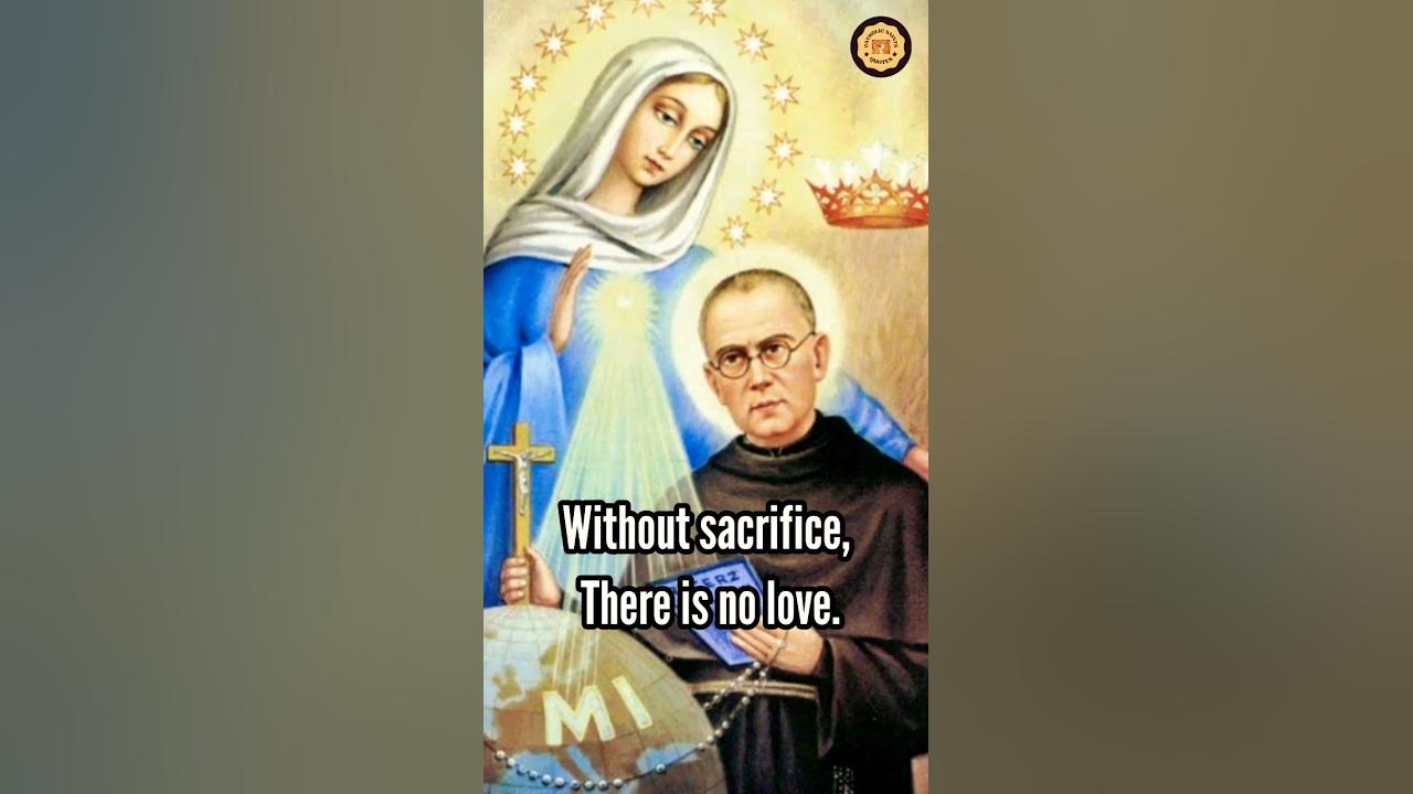 Catholic saints qoutes- St.Maximilian Kolbe
