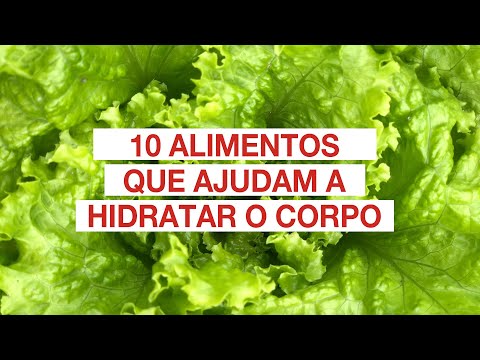 10 alimentos que ajudam a hidratar o corpo