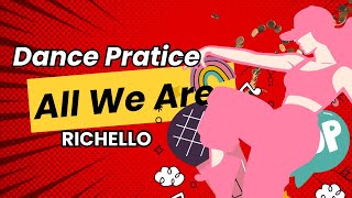 Dance Practice  All We Are richello  Halfway There Project