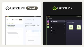 LucidLink Classic vs. the new LucidLink