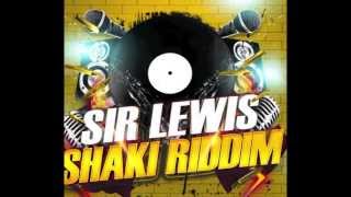 Sir Lewis - Shaki Riddim (Radio Edit - Spanish Version)