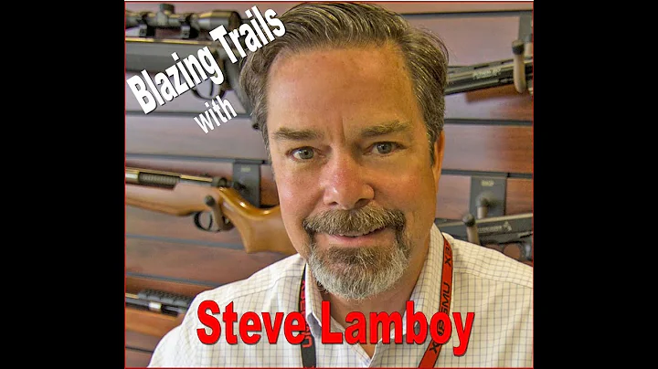 Blazing Trails with Steve Lamboy