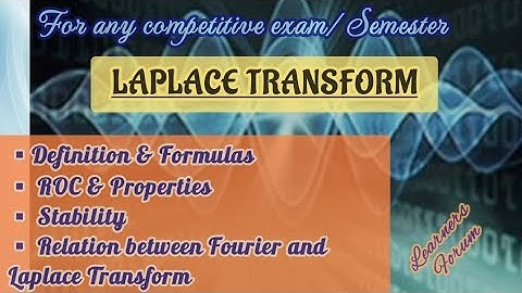 Laplace Transform | Definition | ROC & Properties | Stability