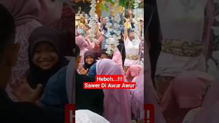 Sawer Awur Awur Bikin Heboh Sekampung #shorts #sawer #saweran #viral #shortsviral #pengantin #heboh