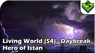 Guild Wars 2 - PoF: Living World 4 - Hero of Istan
