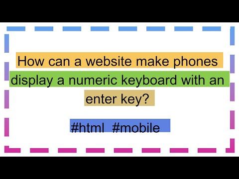 How can a website make phones display a numeric keyboard with an enter key?